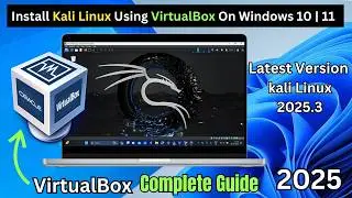 How to Install Kali Linux Using virtual box on Windows 10 | 11 | #kalilinux #virtulbox #2025