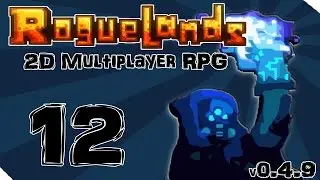Roguelands - Эпизод 12 - Hivemind [Альфа 0.4.9 | Многопользовательская RPG | Давайте поиграем]