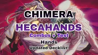 YU-GI-OH!! CHIMERA HECAHANDS Combos & Test Hands + Updated Optimized Deck List! 