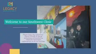 Legacy Community Health Southwest Clinic Tour
