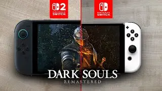 DARK SOULS Remastered | Switch 2 vs Switch OLED