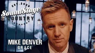 Mike Denver | Grace | Soundstage Country