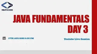 Java Fundamentals Day 3