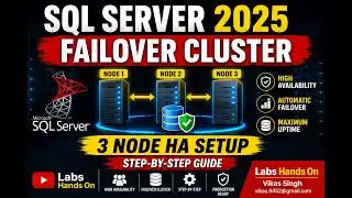 SQL Server 2025 Failover Cluster Setup | 3-Node High Availability Step-by-Step