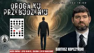 PRZEBUDZENIE &ndash; Poradnik świadomego narodu &ndash; Bartosz Kopczyński