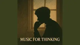 Focus Music for Complex Thinking Tasks