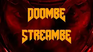DOOMBE STREAMBE FYEV