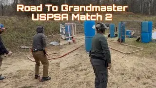 Road To Grandmaster? USPSA match #2 