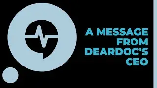 A Message from DearDoc's CEO