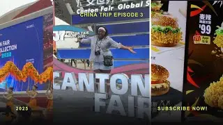 Chapter 3: Hotel Hopping, Internet Troubles, My First Day at the Canton Fair & McDonald’s in China 