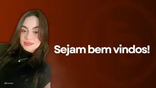 Sejam bem vindos (a)