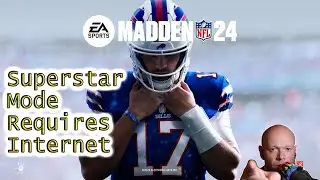 Madden NFL 24 ● Superstar Mode Requires Internet
