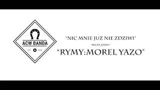 ACW BANDA-Nic Mnie Już Nie Zdziwi prod.Z&Delta;WU &reg; (audio)
