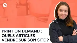 Impression &agrave; la demande : les articles tendances &agrave; vendre sur sa boutique en ligne ! 🏷
