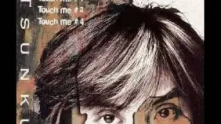 TSUNKU - Touch Me #4