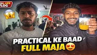 Practical Ke Baad Full Maja 😍 | School Life Real Vlog