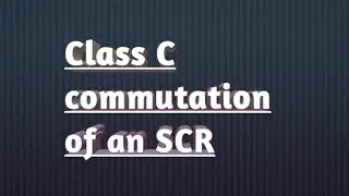 Class C commutation of SCR