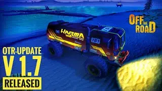 Off The Road New Update V 1.7 Released - First Look | HellFire | IceBreaker