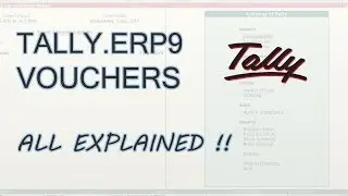 Accounting Vouchers in Tally ERP 9 | Tally Voucher Entry | All Vouchers Explained