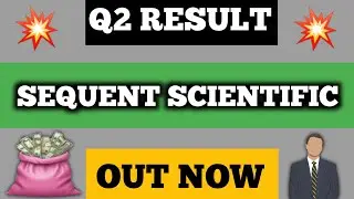 Sequent Scientific Q2 Results 2025 | Sequent Scientific Share Latest News