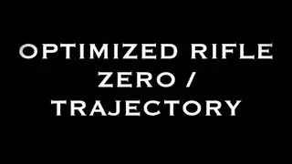 OPTIMIZED RIFLE TRAJECTORY