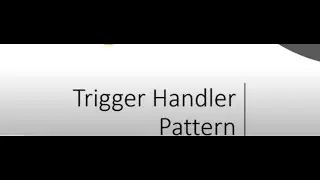 Salesforce developer }trigger handler pattern in  salesforce apex trigger