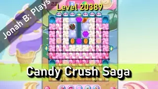 Candy Crush Saga Level 20389