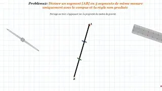Diviser un segment en 3 segments de même mesure uniquement avec le compas et la règle non graduée
