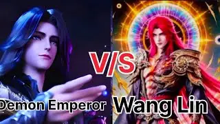 Wang Lin 😈 Vs Demon God Emperor 💥||  Renegade Immortal || Thorne Of Seal || Anime
