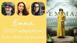 Emma. (2020 adaptation) Live Discussion | Jane Austen July