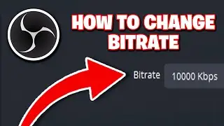 How To Change Your Bitrate On OBS Studio - Step By Step