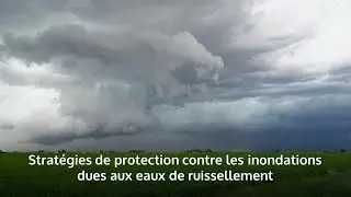 Strat&eacute;gies de protection contre les inondations dues aux eaux de ruissellement (Trailer)