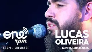Lucas Oliveira - Minha Exist&ecirc;ncia - ONErpm Gospel Showcadse