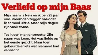 Ik ben verliefd op mijn baas | Learn Dutch with Easy Stories (A1-A2)