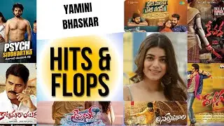 Yamini Bhaskar Hits and Flops all Movies List up to #psychsiddhartha | #yaminibhaskar | #tollywood