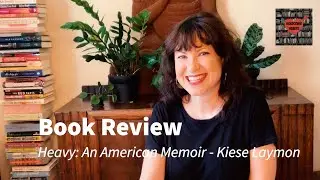 Book Review- Heavy: An American Memoir by Kiese Laymon