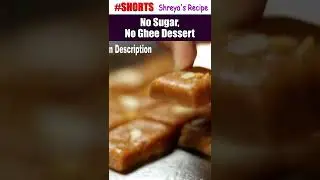 No Sugar No Ghee Dessert #shortfeed #sweet #food #recipe #foodie #cooking