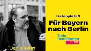 Bewerbungsrede Daniel F&ouml;st &raquo; Listenplatz 5 der FDP Bayern zur Bundestagswahl 2025 &raquo; #FDPLVV