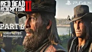 Red Dead Redemption 2 - Gameplay Walkthrough Part 6 (Chapter 4) PS4 Pro