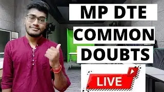MP DTE Counselling 2021 Common Doubts LIVE