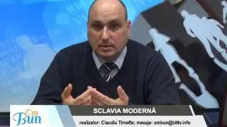 OM BUN 6 APRILIE 2017 - SCLAVIA MODERNA
