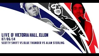 #FreeMatchFriday: Scotty Swift Vs Alan Sterling Vs Blue Thunder - Ellon 2014