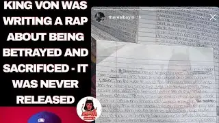 ‼️Does KingVon unreleased Lyrics Prove he knew he&rsquo;d one day be bacdoored❓❓
