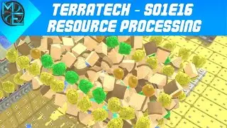 TerraTech - S01E16 - Resource Processing
