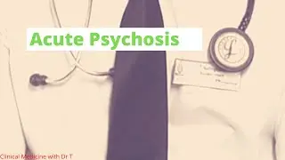 Acute Psychosis #Part1