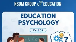 Education Psychology क्या है? | Educational Psychology in Hindi || Part 02 WITH NSDMINDIA