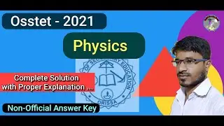🔴Osstet 2021🔥 Physics Answer Key 🔥and proper Explanation 💯@DigitalLearningPortal
