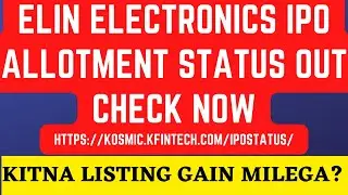 Elin electronics IPO allotment status out I Elin Electronics IPO gmp today I Elin Electronics IPO I