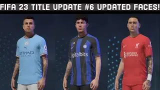 FIFA 23 | Title Update #6 | All new updated faces added + new player tattoos!!!