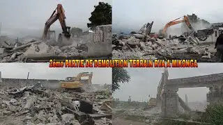2eme PARTIE YA DÉMOLITION NA TERRAIN YA RVA NA MIKONGA 